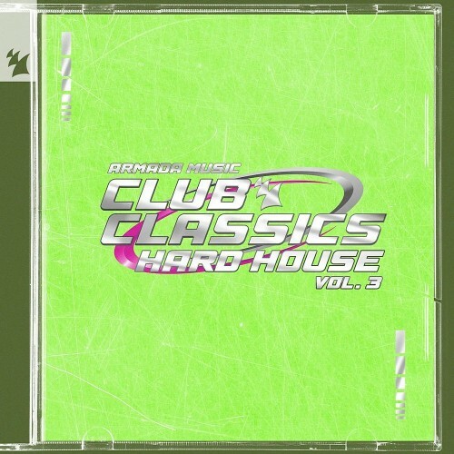  Club Classics - Hard House Vol 3 - Armada Music (2024) 