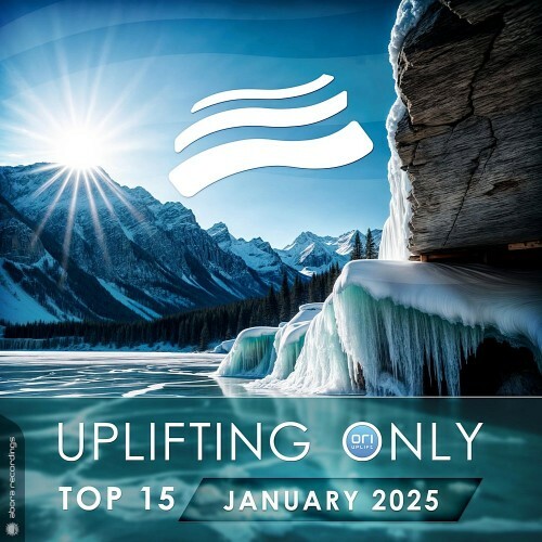  Uplifting Only Top 15: January 2025 (Extended Mixes) (2025) 