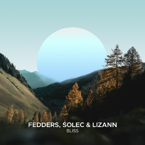 Fedders, Solec & Lizann - Bliss (2025) Fedders, Solec & Lizann - Bliss (2025)