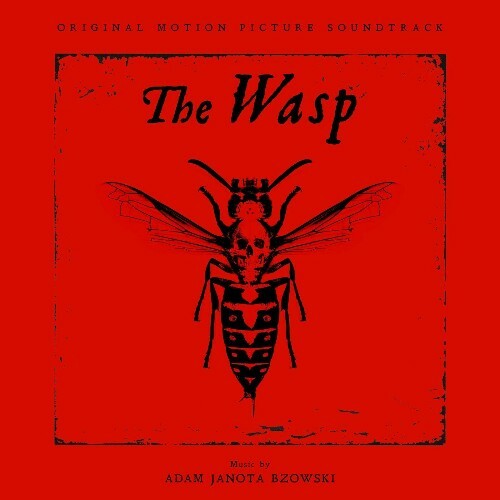  Adam Janota Bzowski - The Wasp (Original Motion Picture Soundtrack) (2024) 