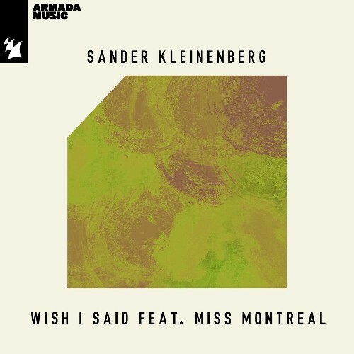  Sander Kleinenberg ft Miss Montreal - Wish I Said (2024) 
