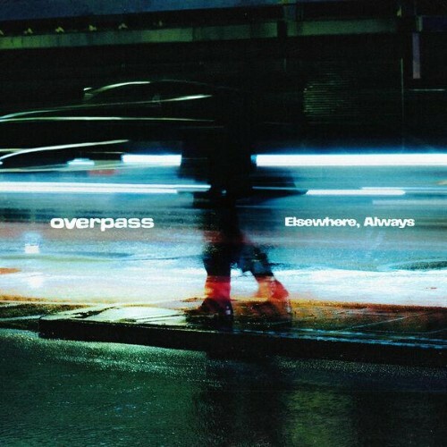  Overpass - Elsewhere, Always (2026) 