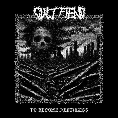  Cult Fiend - To Become Deathless (2023) 