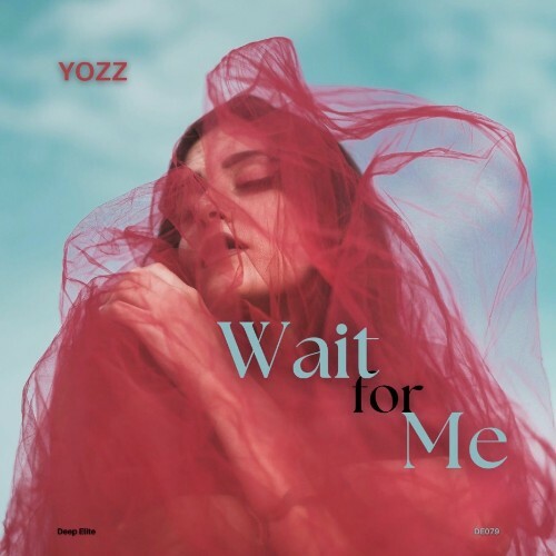  Yozz - Wait for Me (2025) 