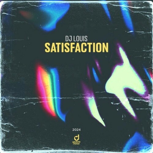 DJ Louis - Satisfaction (2024)