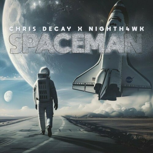  Chris Decay x Nighth4wk - Spaceman (2024) 