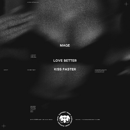  Mage - Love Better, Kiss Faster (2025) 