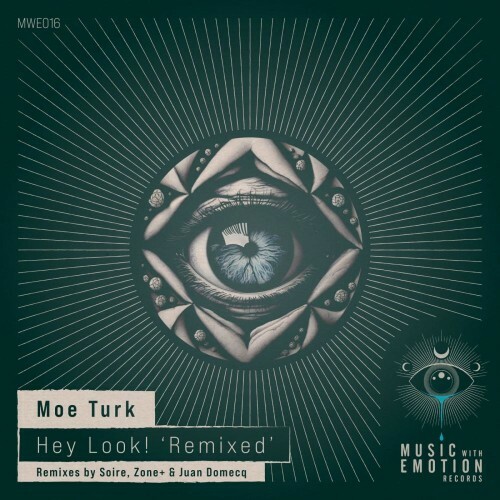 Moe Turk - Hey Look! 'Remixed' (2026) Moe Turk - Hey Look! 'Remixed' (2026)