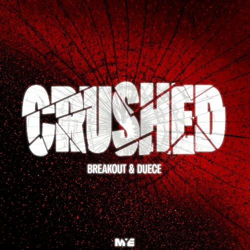  Breakout & Duece - Crushed (2025) 