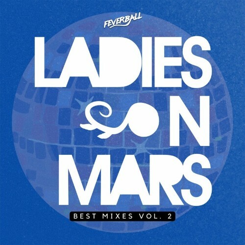  Ladies on Mars Best Mixes, Vol. 2 (2024) 