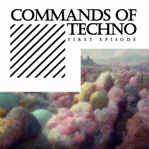VA - Commands Of Techno: First Episode (2022) (MP3)