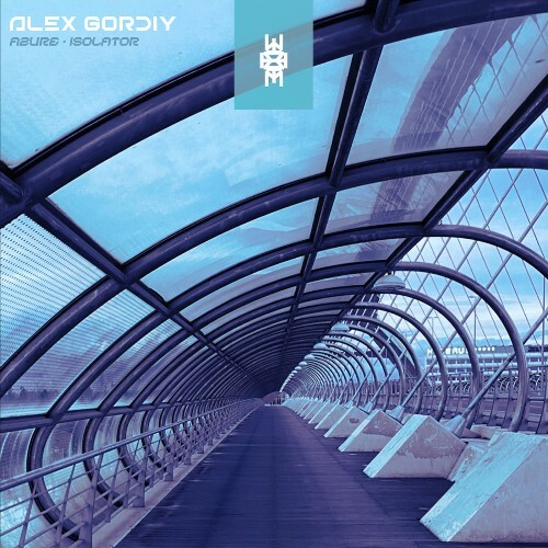  Alex Gordiy - Azure � Isolator (2026) 