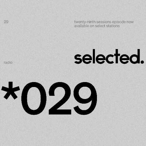  Selected - Selected Sessions 029 (2025-08-18) 