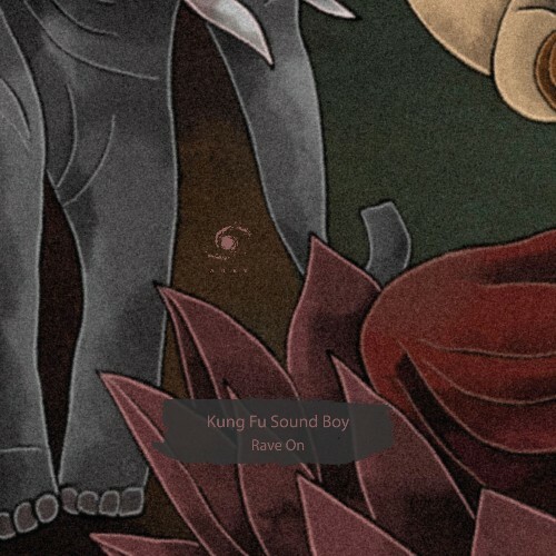  Kung Fu Sound Boy - Rave On (2026) 