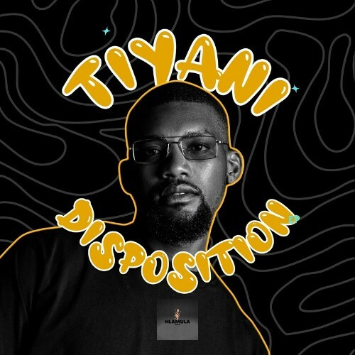  Tiyani - Disposition (2024) MP3 METMGFY_o