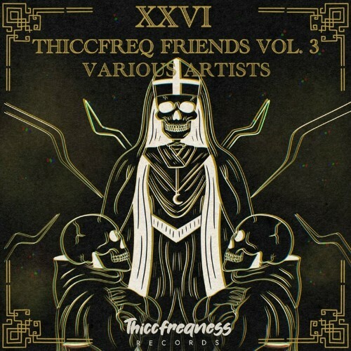  Thiccfreq Friends Vol. 3 (2024) 