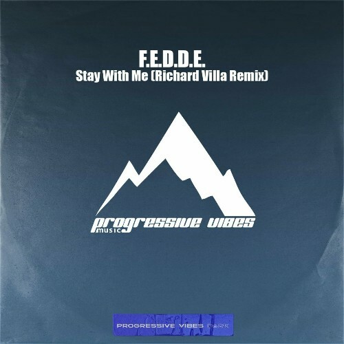  F.E.D.D.E. - Stay With Me (Richard Villa Remix) (2025) 