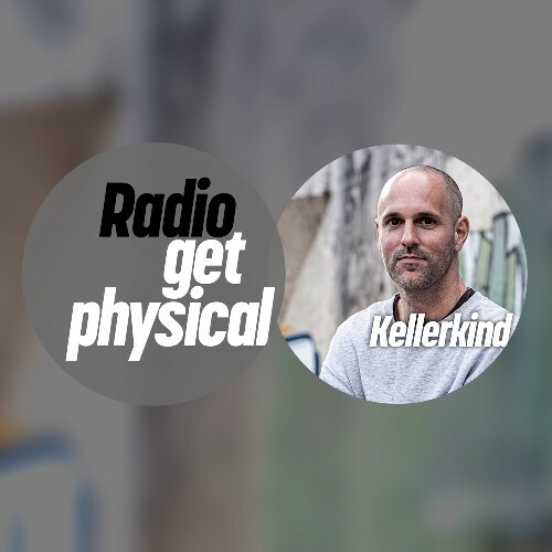  Kellerkind - Get Physical Radio (June 2026) (2026-06-11) 