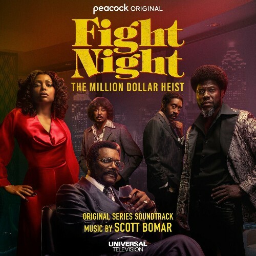  Scott Bomar - Fight Night: The Million Dollar Heist (Original Series Soundtrack) (2024) 