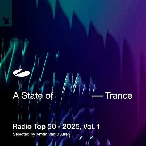  A State of Trance Radio Top 50 - 2025, Vol. 1 (2025) 