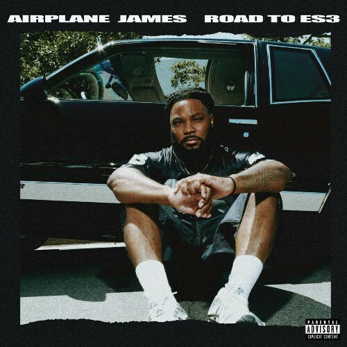  Airplane James - Road To ES3 (Mixtape) (2024) 