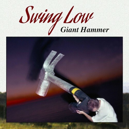  Giant Hammer - Swing Low (2025) 