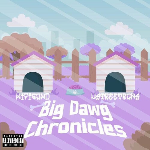  Wifigawd, Hstreetraps - Big Dawg Chronicles (2026) 