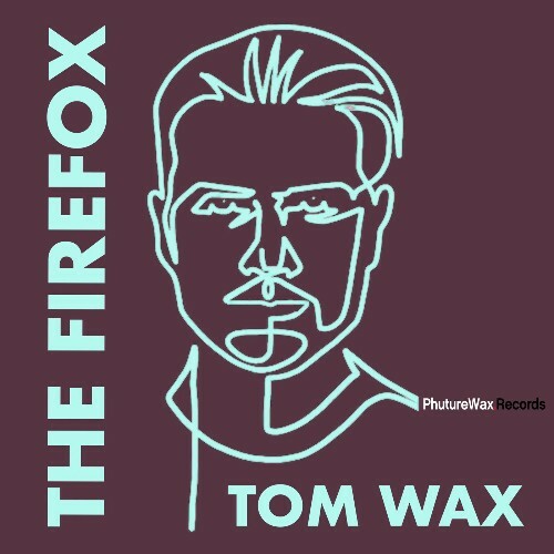  Tom Wax - The Firefox (Mario Ochoa Remix) (2026) 