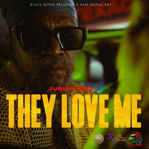  Junior Reid - They Love Me (2024)  MET91VN_o