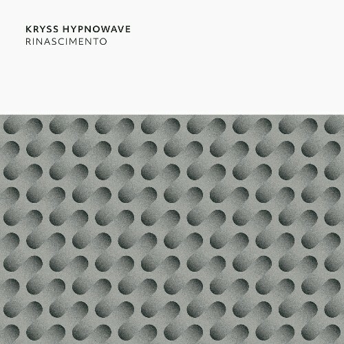 Kryss Hypnowave — Rinascimento (2026)