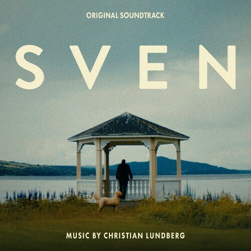 Christian Lundberg - SVEN (Original Soundtrack) (2024)