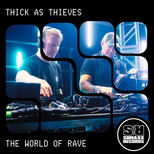  Thick As Thieves - The World Of Rave (2026) 
