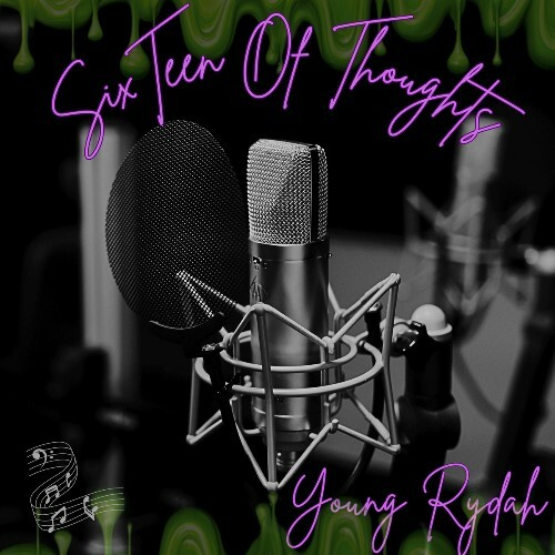  Young Rydah - Sixteen Of Thoughts (2025) 