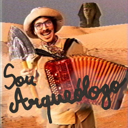 Chico da Tina — SOU ARQUEÓLOGO (2026)