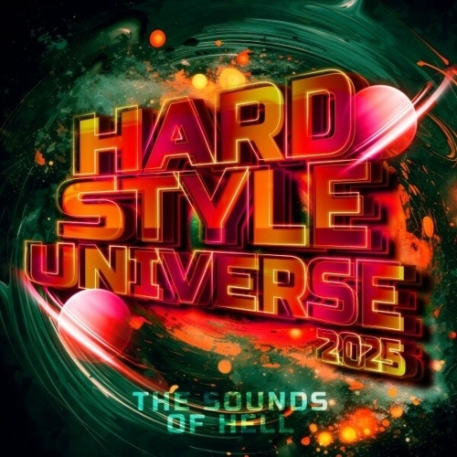  Hardstyle Universe 2025 - The Sounds of Hell (2025) 