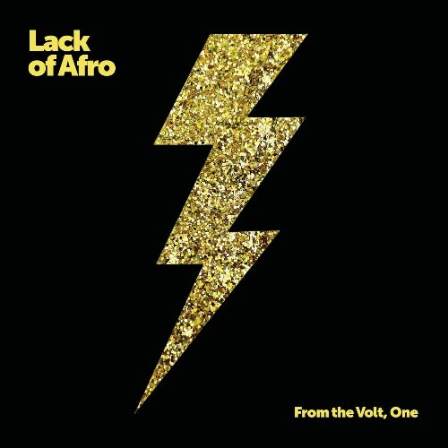  Lack Of Afro - From The Volt, One (2024) 