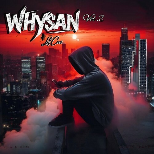  Lil Cas - WHYSAN (Whatever Helps You Sleep At Night), Vol. 2 (2025) 