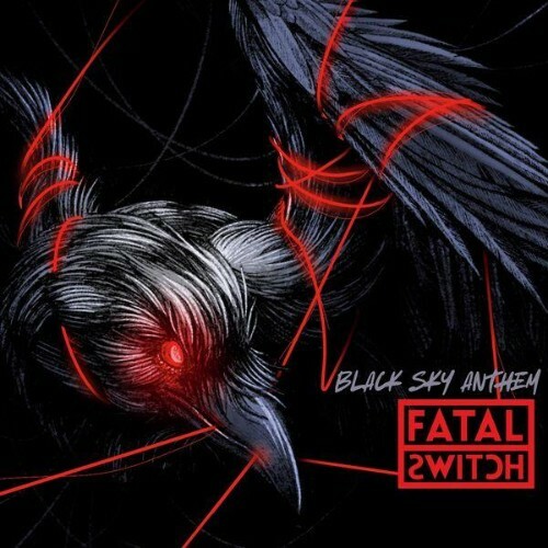 Fatal Switch — Black Sky Anthem (2026)