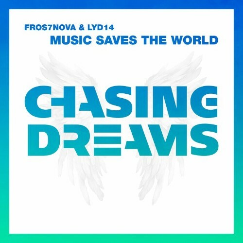  Fros7nova & Lyd14 - Music Saves The World (2025) 