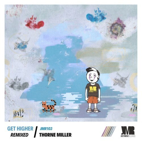  Thorne Miller - Get Higher (Remixed) (2026) 