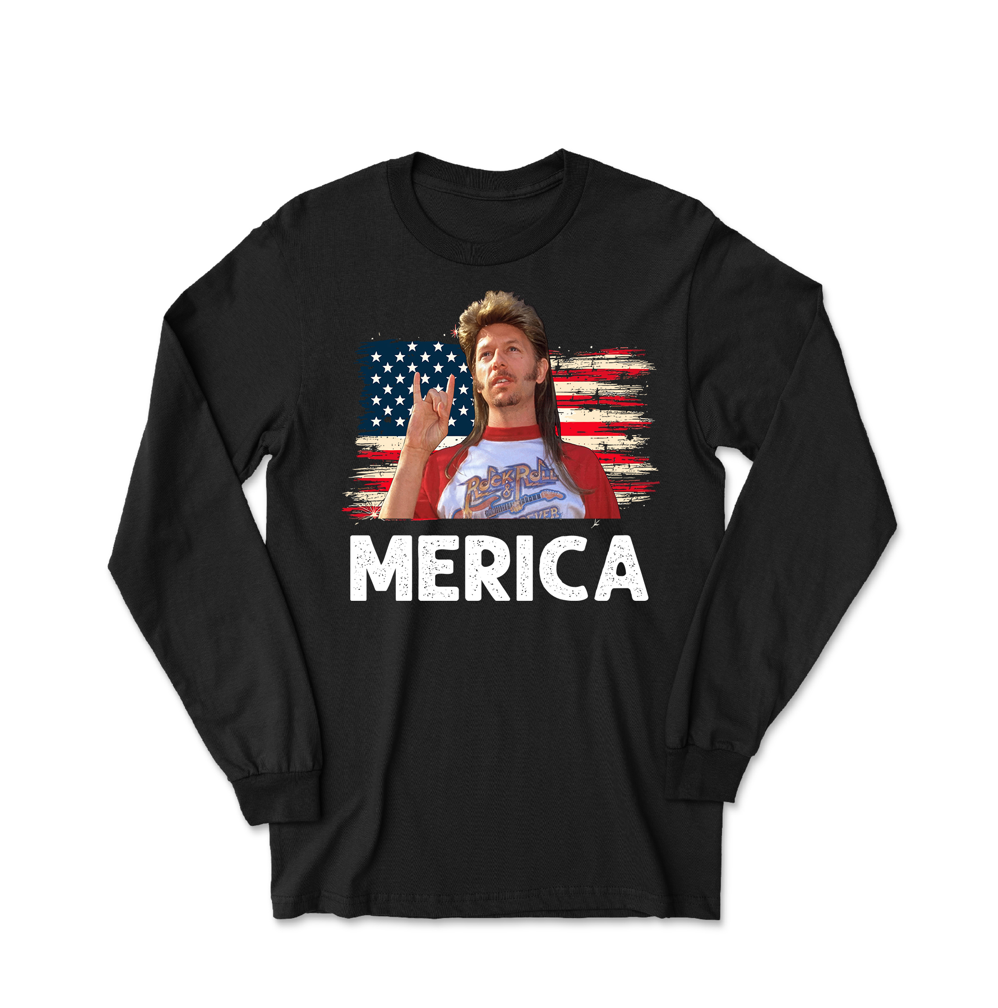 Joe Dirt Merica Fireworks Design – 4th Of July Funny Long Sleeve Tshirt