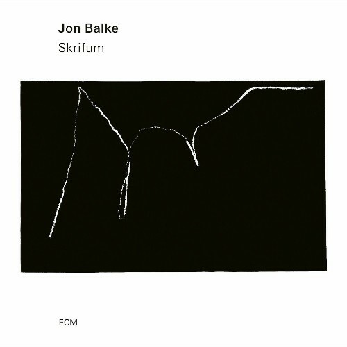  Jon Balke - Skrifum (2025) 