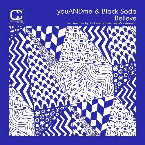  youANDme & Black Soda - Believe (Incl. remixes by Jackson Brainwave) (2025) 