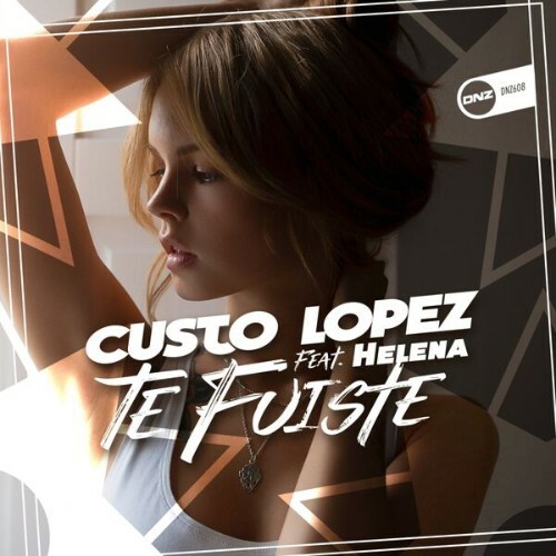  Custo Lopez feat Helena - Te Fuiste (2025) 