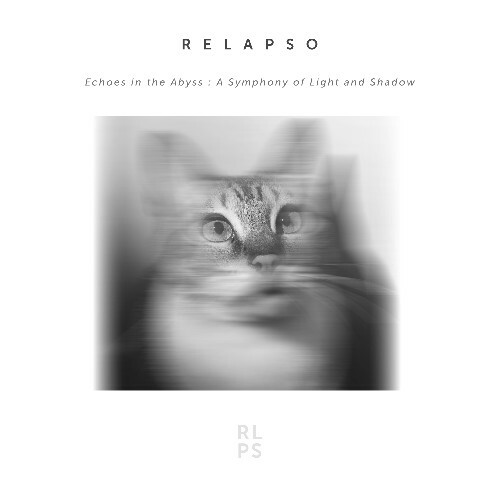 VA -  Relapso - Echoes in the Abyss : A Symphony of Light and Shado... MEWFMP6_o