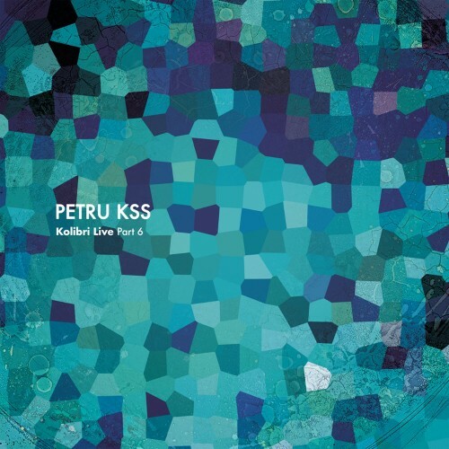  Petru Kss - Kolibri Live Part 6 (2026) 