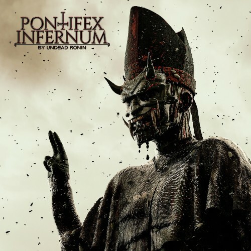  Undead Ronin - Pontifex Infernum (2026) 