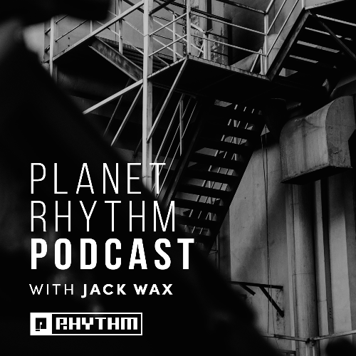  Jack Wax - Planet Rhythm Podcast 012 (2025-12-26) 