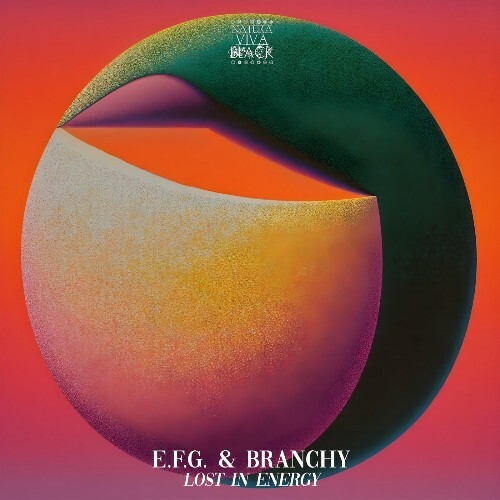 E.F.G. & Branchy - Lost in Energy (2025) E.F.G. & Branchy - Lost in Energy (2025)