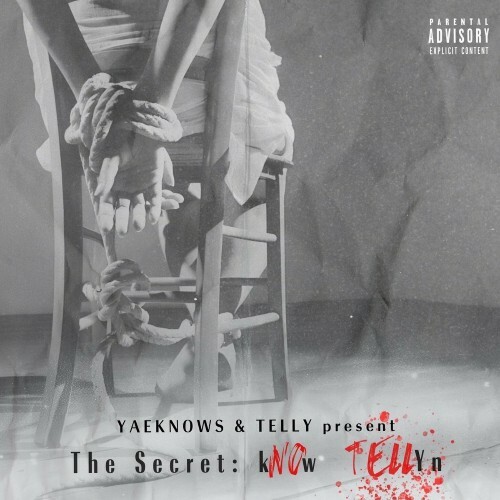  Yaeknows & Telly McLean - The Secret: Know Tellyn (2023) 
